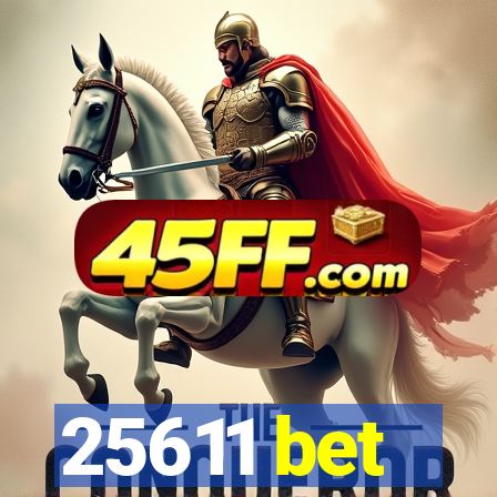 25611 bet
